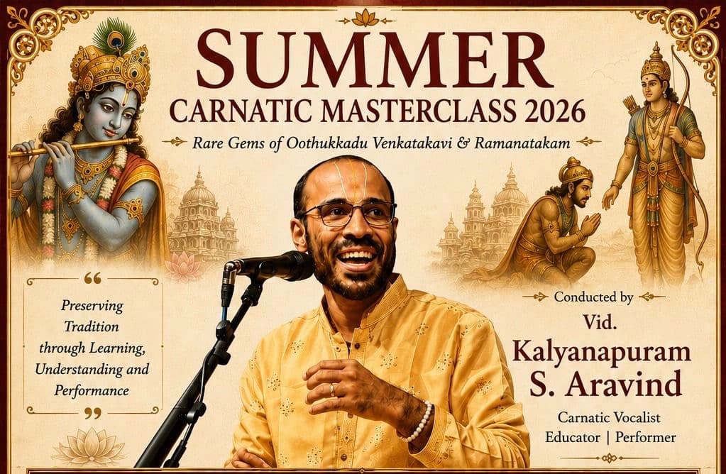 Summer Carnatic Masterclass by Vid. Kalyanapuram S. Aravind